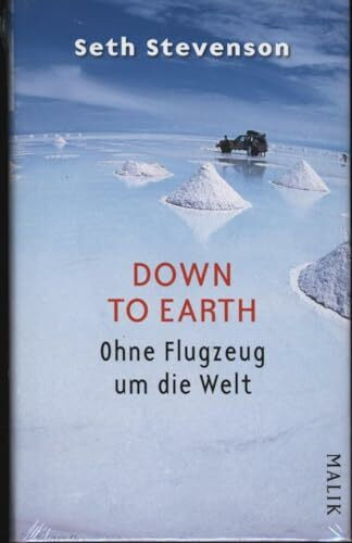 Down to Earth: Ohne Flugzeug um die Welt