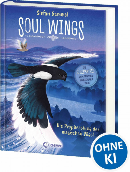 Soul Wings (Band 1) - Die Prophezeiung der magischen Vögel: Zwei mutige Geschwister auf einer magischen Reise durch Finnland - Packendes Fantasy-Abenteuer des preisgekrönten Autors Stefan Gemmel