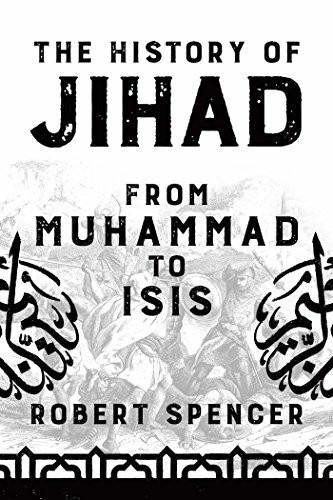 The History of Jihad: From Muhammad to Isis