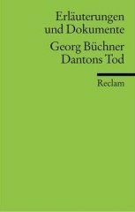Dantons Tod (Erl. u. Dok.): Erläuterungen und Dokumente (Reclams Universal-Bibliothek)