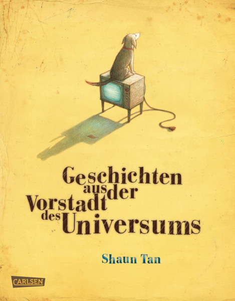 Geschichten aus der Vorstadt des Universums: Ausgezeichnet mit dem Deutschen Jugendliteraturpreis 2009, Kategorie Bilderbuch und mit dem South Australian Premier's Literary Award 2010