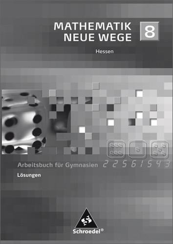 Mathematik Neue Wege SI 8. Lösunge. G8 in Hessen