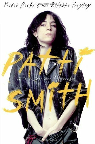 PATTI SMITH: An Unauthorized Biography