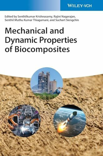 Mechanical and Dynamic Properties of Biocomposites