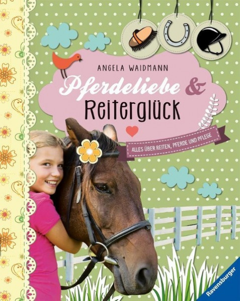 Pferdeliebe und Reiterglück