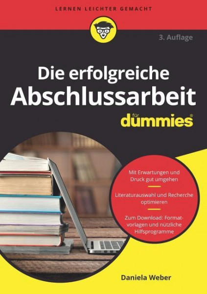 Die erfolgreiche Abschlussarbeit für Dummies