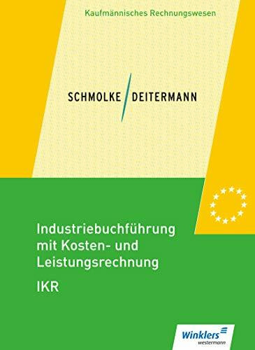 Industriebuchführung mit Kosten- und Leistungsrechnung - IKR: Schülerband