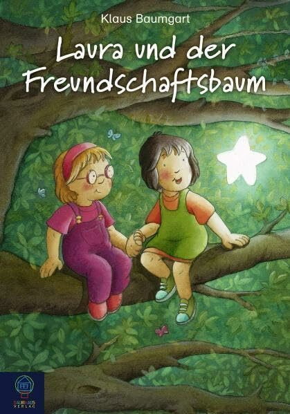 Laura und der Freundschaftsbaum (Baumhaus Verlag)