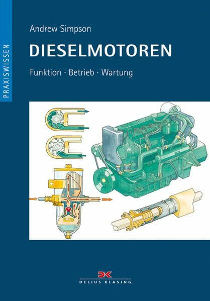 Delius Klasing Dieselmotoren, Vergriffen, Funktion - Betrieb - Wartung