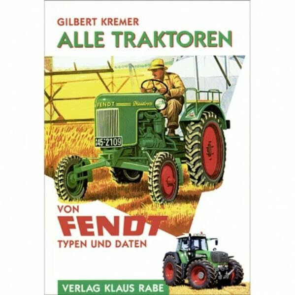 Alle Traktoren von Fendt: Typen und Daten