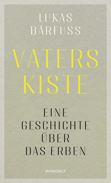 Vaters Kiste: Eine Geschichte über das Erben | "Ein kleines, tolles Buch." Olaf Scholz