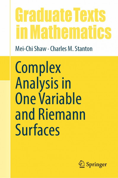 Complex Analysis in One Variable and Riemann Surfaces (Graduate Texts in Mathematics, 305, Band 305)