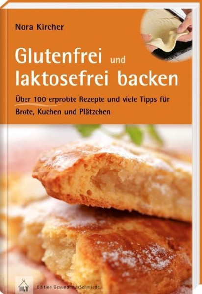 Glutenfrei und laktosefrei backen