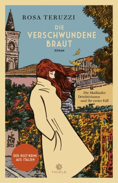 Die verschwundene Braut: Roman (Die Mailänder Detektivinnen)