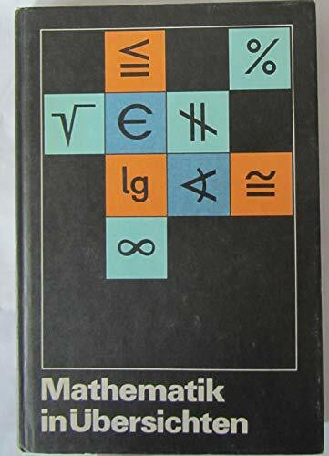 Mathematik in Übersichten. Wissensspeicher für den Unterricht