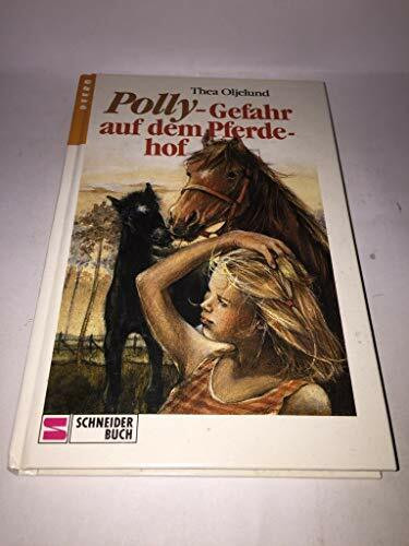 Polly-Serie / Gefahr auf dem Pferdehof