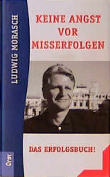 Keine Angst vor Misserfolgen: Das Erfolgsbuch