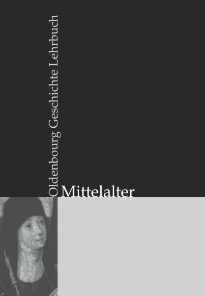 Oldenbourg Geschichte Lehrbuch: Mittelalter