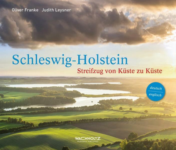 Schleswig-Holstein: Streifzug von Küste zu Küste