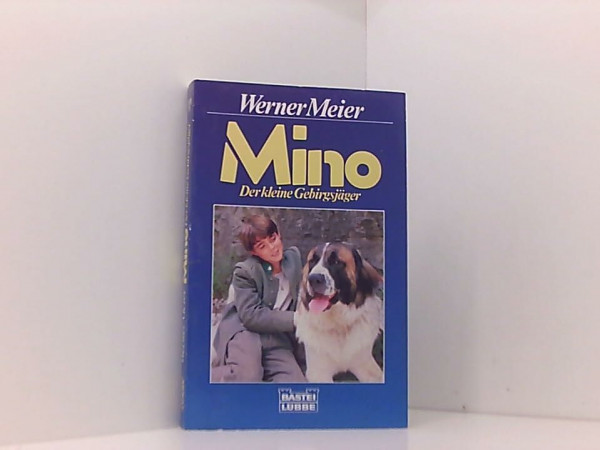 Mino, der kleine Gebirgsjäger (Jugendbücher. Bastei Lübbe Taschenbücher)