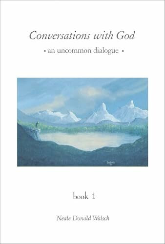 Conversations with God: An Uncommon Dialogue, Book 1 (Conversations with God Series, Band 1)