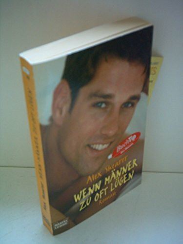 Wenn Männer zu oft lügen (Allgemeine Reihe. Bastei Lübbe Taschenbücher)