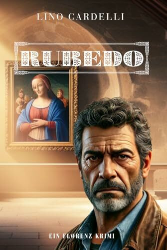 Rubedo: Ein Florenz Krimi