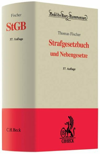 Strafgesetzbuch: und Nebengesetze (Beck'sche Kurz-Kommentare, Band 10)