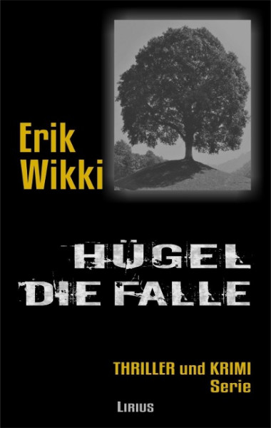 Hügel - Die Falle