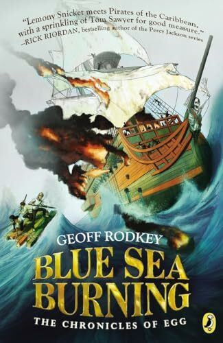 Blue Sea Burning (The Chronicles of Egg, Band 3)