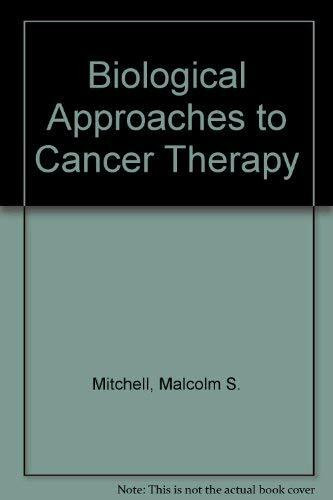 Biological Approaches to Cancer Treatment: Biomodulation