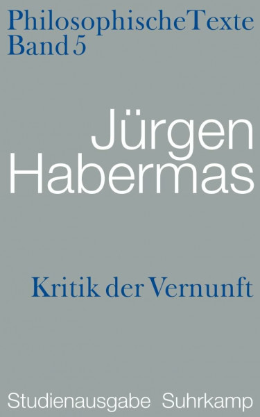 Kritik der Vernunft. Philosophische Texte: Studienausgabe, Band 5