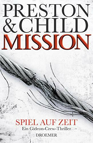 Mission - Spiel auf Zeit: Ein Gideon-Crew-Thriller (Ein Fall für Gideon Crew, Band 1)