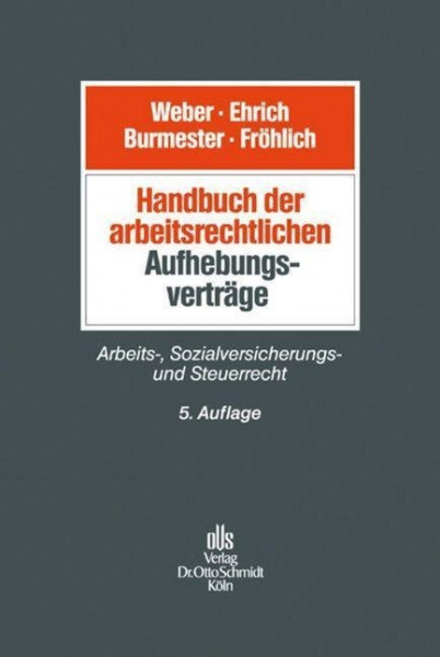 Handbuch der arbeitsrechtlichen Aufhebungsverträge