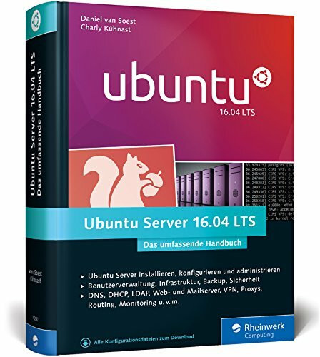 Ubuntu Server 16.04 LTS: Das umfassende Handbuch