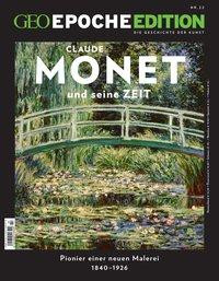 GEO Epoche Edition / GEO Epoche Edition 22/2020 - Monet und seine Zeit