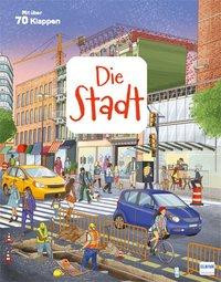 Mein großes Klappenbuch: Stadt