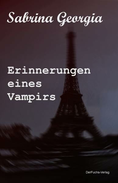 Erinnerungen eines Vampirs (Manchmal muss es eben Blut sein, Band 2)
