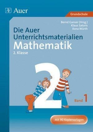 Die Auer Unterrichtsmaterialien für Mathematik. 2. Jahrgangstufe. Band 1
