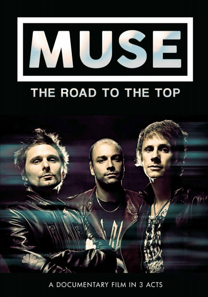 Muse -The Road To The Top