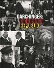 Josef H. Darchinger. Die Bonner Republik. Bilder, Menschen, Ereignisse. Ausstellung Rheinisches Landesmuseum Bonn 1997