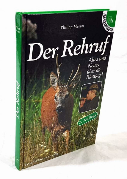 Der Rehruf: Altes und Neues über die Blattjagd