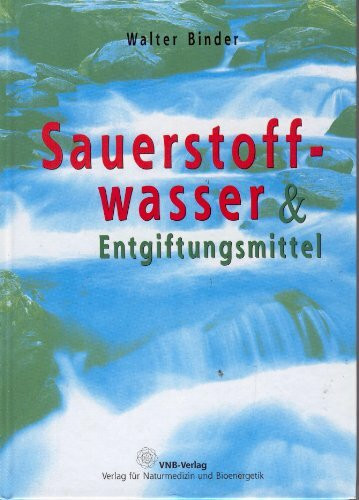 Sauerstoffwasser & Entgiftungsmittel