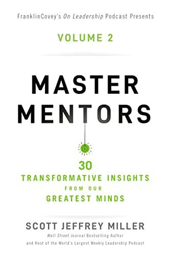 Master Mentors Volume 2: 30 Transformative Insights from Our Greatest Minds (2)