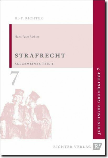 Juristische Grundkurse: Strafrecht: Allgemeiner Teil 2