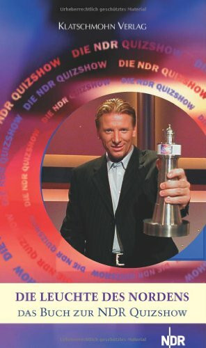 Die Leuchte des Nordens: Das Buch zur NDR-Quizshow