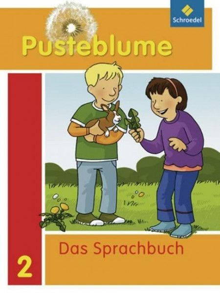 Pusteblume. Das Sprachbuch - Ausgabe 2010 für Berlin, Brandenburg, Mecklenburg-Vorpommern, Sachsen-Anhalt und Thüringen: Schülerband 2