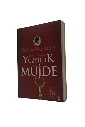 YÜZYILLIK MÜJDE