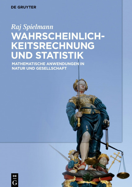 Wahrscheinlichkeitsrechnung und Statistik: Mathematische Anwendungen in Natur und Gesellschaft
