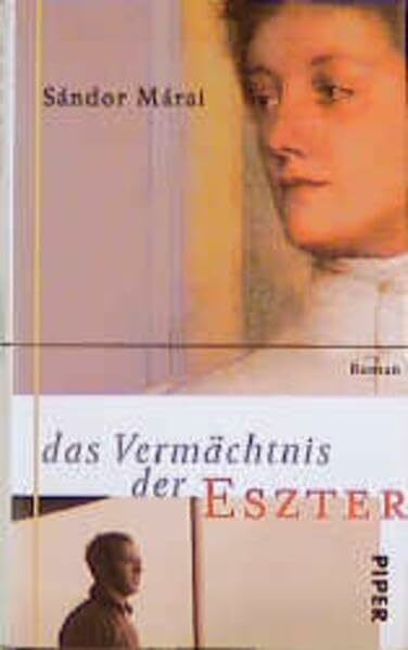 Das Vermächtnis der Eszter: Roman